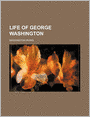 The Life of George Washington (Volume 16)