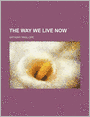 The Way We Live Now (Volume 3)