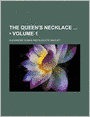 The Queen's Necklace (Volume 1)