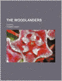 The Woodlanders (Volume 7); A Novel