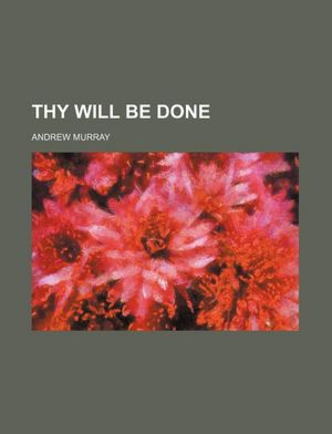 Thy Will Be Done