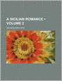 A Sicilian Romance (Volume 2)