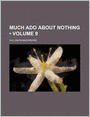 Much Ado About Nothing (Volume 9)