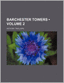 Barchester Towers (Volume 2)