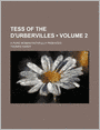 Tess Of The D'Urbervilles (Volume 2); A Pure Woman Faithfully Prsented