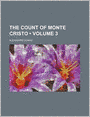 The Count Of Monte Cristo (Volume 3)