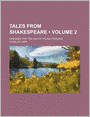 Tales From Shakespeare (Volume 2); Designed For The Use Of Young Persons