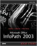 Microsoft Office InfoPath 2003 Kick Start