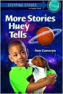 More Stories Huey Tells
