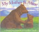 My Mother Is Mine