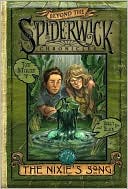 The Nixie's Song (Beyond the Spiderwick Chronicles Series #1)