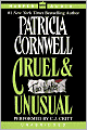 Cruel and Unusual (Kay Scarpetta Series #4)