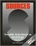 Sources: Notable Selections in Sociology