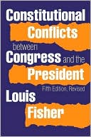 Constitutional Conflicts Between Congress and the President