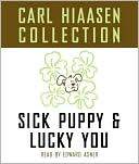 The Carl Hiaasen Collection: Lucky You and Sick Puppy