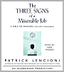 The Three Signs of a Miserable Job: A Fable for Managers (and Their Employees)