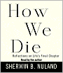 How We Die: Reflections on Life's Final Chapter