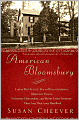 American Bloomsbury: Louisa May Alcott, Ralph Waldo Emerson, Margaret Fuller, Nathaniel Hawthorne, and Henry David Thoreau: Their Lives, Their Loves, Their Work