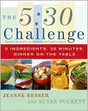 5:30 Challenge: 5 Ingredients, 30 Minutes, Dinner on the Table