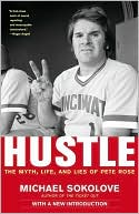 Hustle: The Myth, Life, and Lies of Pete Rose