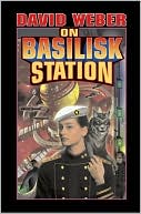 On Basilisk Station (Honor Harrington Series #1)