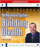 No-Nonsense System for Building Wealth