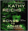 Bones to Ashes (Temperance Brennan Series #10)