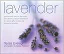 Lavender: Growing and Using in the Home and Garden - Practical Inspirations for Natural Gifts, Recipes and Decorative Displays