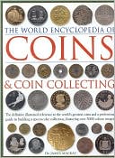 World Encyclopedia of Coins and Coin Collecting