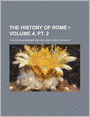 The History of Rome (Volume 4, PT. 2)