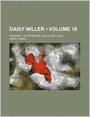 Daisy Miller (Volume 18); Pandora, the Patagonia, and Other Tales