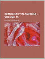 Democracy in America (Volume 15)