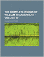 The Complete Works of William Shakespeare (Volume 30)