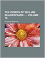 The Works of William Shakespeare (Volume 10)