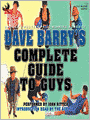 Dave Barry's Complete Guide to Guys