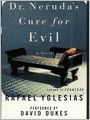 Dr. Neruda's Cure For Evil