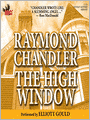 The High Window: Phillip Marlowe Series, Book 3
