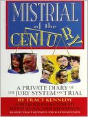Mistrial of the Century: A Private Diary of the Jury System on Trial