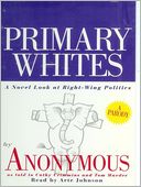 Primary Whites: A Novel Look at Right-Wing Politics
