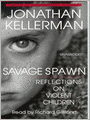 Savage Spawn: Reflections on Violent Children