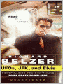 UFOs, JFK and Elvis: Conspiracies You Don't Have to Be Crazy to Believe