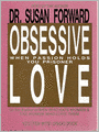 Obsessive Love: When It Hurts Too Much to Let Go