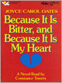 Because It Is Bitter, and Because It Is My Heart