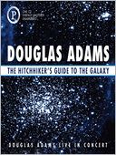 The Hitchhiker's Guide to the Galaxy: Douglas Adams Live in Concert