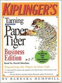 Taming the Paper Tiger: Organizing the Paper in Your Life