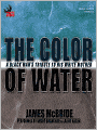 The Color of Water: A Black Man's Tribute to His White Mother