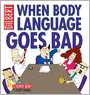 When Body Language Goes Bad: A Dilbert Book