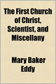The First Church Of Christ, Scientist, And Miscellany