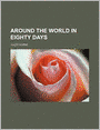 Around The World In Eighty Days