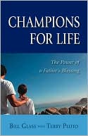 Champions for Life: The Healing Power of a Father's Blessing